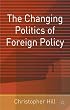 The Changing Politics of Foreign Policy