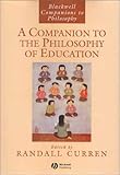 A companion to the philosophy of education /