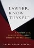 Lawyer Know Thyself: A Psychological Analysis of Personality Strengths and Weaknesses (Law and Public Policy: Psychology and the Social Sciences)