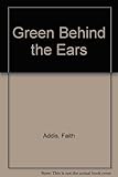 Green behind the ears