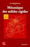 Mécanique des solides rigides 2ème édition