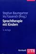 Sprachtherapie mit Kindern: Grundlagen und Verfahren (Uni-Taschenb�cher L)