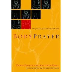 BodyPrayer: The Posture of Intimacy with God