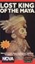 Nova - The Lost King of the Maya [VHS]