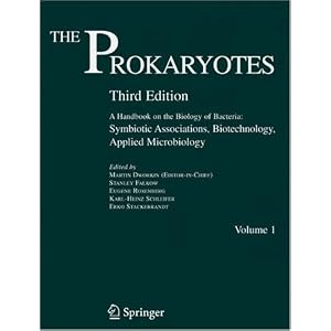 The Prokaryotes: An Evolving Electronic Resource for the Microbiological Community (v. 1) by Martin Dworkin, Stanley Falkow, Eugene Rosenberg, and Karl-Heinz Schleifer
