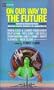 ON OUR WAY TO THE FUTURE