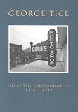 George Tice: Selected Photographs, 1953-1999 (Pocket Paragon Series)
