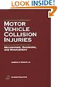 Motor Vehicle Collision Injuries: Mechanisms, Diagnosis, and Management