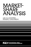 Market-Share Analysis: Evaluating Competitive Marketing Effectiveness (International Series in Quantitative Marketing)
