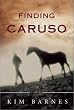 Finding Caruso A Novel