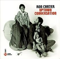 ��Uptown Conversation / Ron Carter  