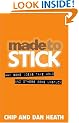 Made to Stick: Why Some Ideas Take Hold and Others Come Unstuck