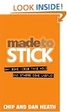 Made to Stick: Why Some Ideas Take Hold and Others Come Unstuck