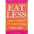 Eating Less: Take Control of Overeating