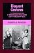 Eloquent Gestures: The Transformation of Performance Style in the Griffith Biograph Films