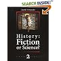 History: Fiction or Science?: 2 (Chronology)