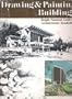 Drawing and Painting Buildings: Reggie Stanton's Guide to Architectural Rendering