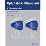 Ophthalmic Ultrasound: A Diagnostic Atlas