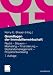 Grundlagen der Immobilienwirtschaft: Recht - Steuern - Marketing - Finanzierung - Bestandsmanagement - Projektentwicklung