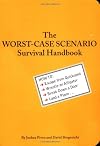 The Worst-Case Scenario Survival Handbook