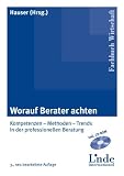 Produkt-Bild: Worauf Berater achten: Kompetenzen - Methoden Trends in der professionellen Beratung