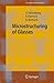 Microstructuring of Glasses (Springer Series in Materials Science, 87)