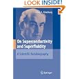 On Superconductivity and Superfluidity: A Scientific Autobiography by Vitaly L. Ginzburg