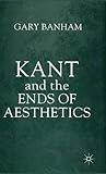 Kant and the ends of aesthetics