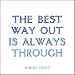 The Best Way Out- Robert Frost , 4x4