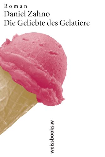 Produkt-Bild: Die Geliebte des Gelatiere