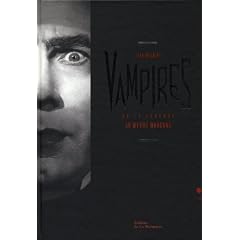 Vampires : De la l�gende au mythe moderne