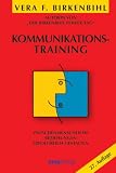 Kommunikationstraining. Zwischenmenschliche Beziehungen erfolgreich gestalten (MVG Verlag bei Redline)