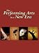 The Performing Arts in a New Era : by Julia Lowell ISBN B0000A2WE3