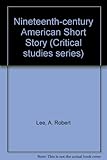 The Nineteenth-century American short story