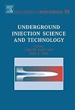 Underground Injection Science and Technology (Developments in Water Science)