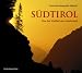  : S&uuml;dtirol: Von der Vielfalt der Landschaft