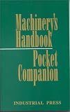 Machinery`s Handbook Pocket Companion