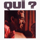 Qui? [European Import]