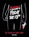 Making Friday The 13th: The Legend Of Camp Blood