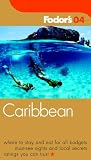 Fodor's Caribbean 2004 (Fodor's Gold Guides)