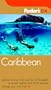 Fodor's Caribbean 2004 (Fodor's Gold Guides)