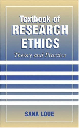 Textbook of Research Ethics: Theory and Practice