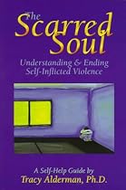 The Scarred Soul: Understanding and Ending Self-inflicted Violence