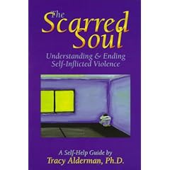The Scarred Soul: Understanding and Ending Self-inflicted Violence