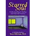 The Scarred Soul: Understanding and Ending Self-inflicted Violence