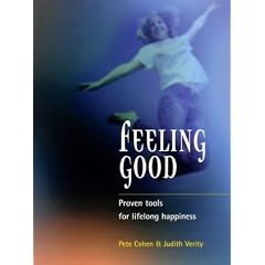 Feeling Good: Proven Tools for Lifelong Happiness (Things That Really Matter)