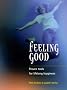 Feeling Good: Proven Tools for Lifelong Happiness (Things That Really Matter)