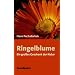 Ringelblume: Ein gro�es Geschenk der Natur
