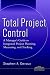 Total Project Control: A Manager's Guide to Integrated Project Planning, Measuring and Tracking (Operations Management Series)