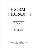 Moral Philosophy: A Reader